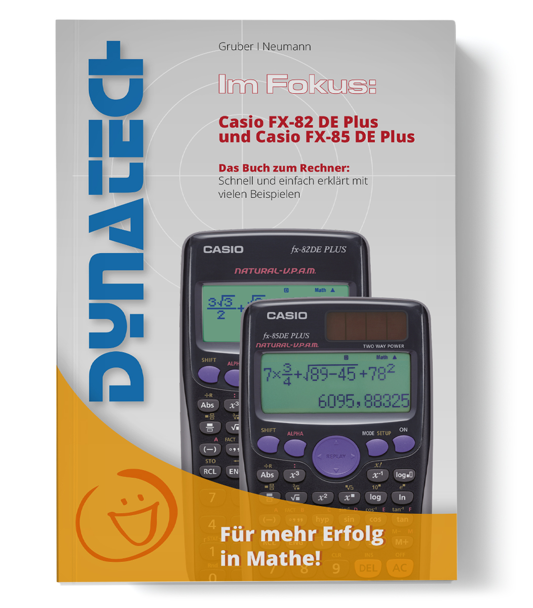 Im Fokus II: Casio FX-85 DE+ verständlich erklärt Arbeitsbuch mit Beispielen und Erklärungen