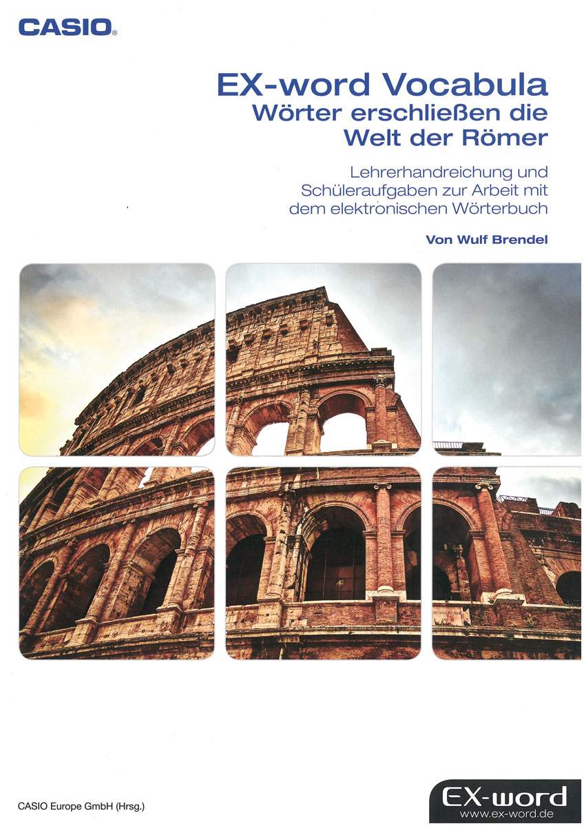 EX-word Vocabula Wörter erschließen die Welt der Römer - Lehrerhandreichung u. Schüleraufgaben 31 S