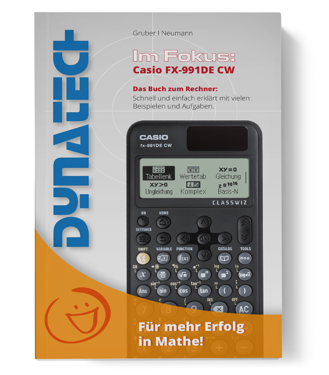 Im Fokus: Casio FX-991 DE CW Das Buch zum Rechner mit vielen Beispielen & Aufgaben