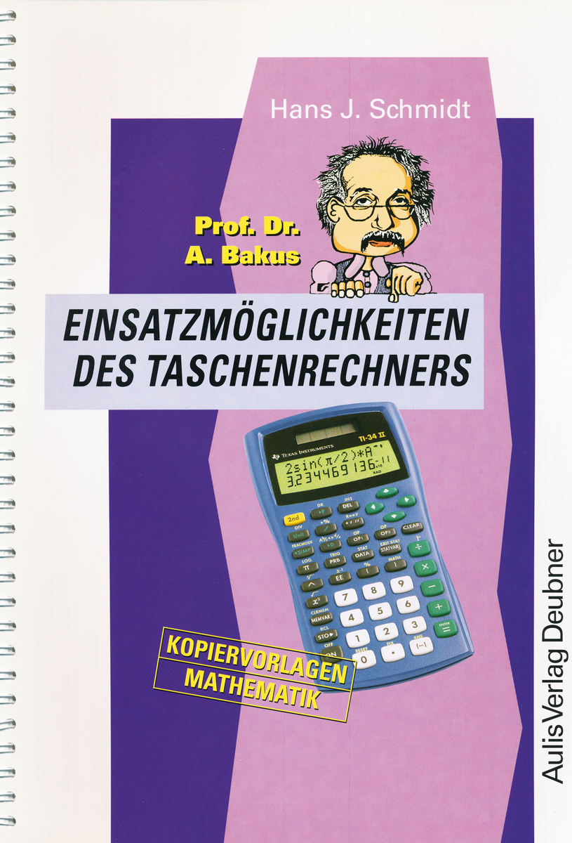 Dr.A.Bakus Einsatzmöglichken des Rechners TI-34 II - Kopiervorlagen Mathematik -